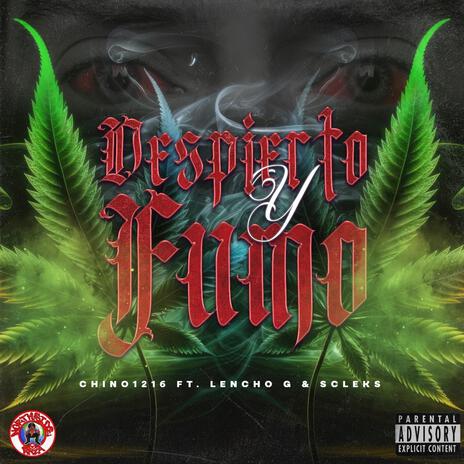 Despierto Y Fumo ft. Chino1216 & Scleks | Boomplay Music