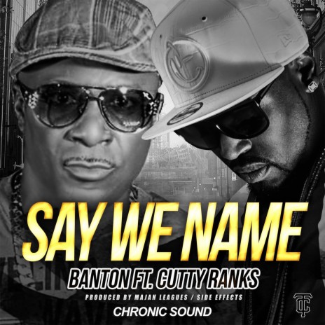 Say We Name ft. Cutty Ranks & Chronic Sound | Boomplay Music