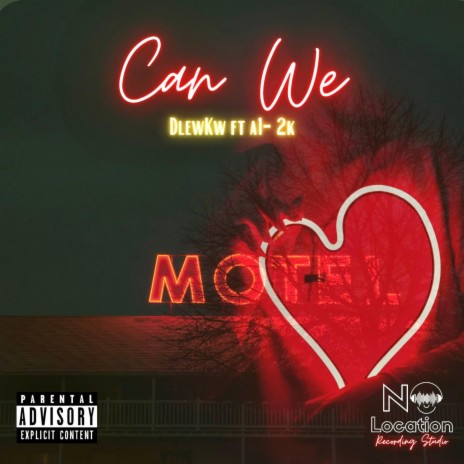 Can We ft. A1-2K | Boomplay Music