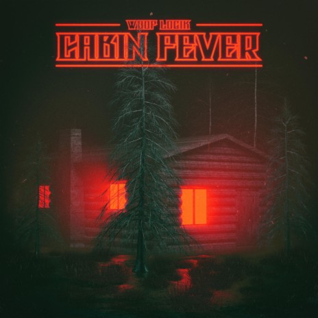 Cabin Fever | Boomplay Music