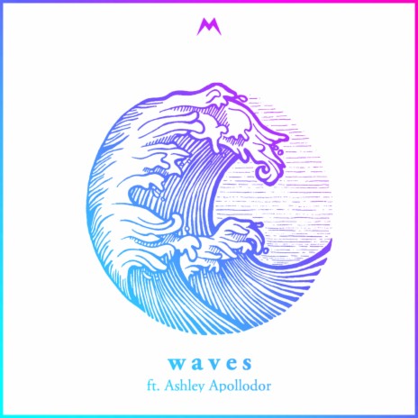 Waves ft. Ashley Apollodor | Boomplay Music