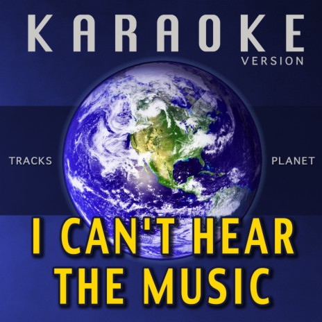 I Can't Hear the Music (Karaoke Version) | Boomplay Music