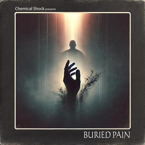 Buried Pain | Boomplay Music