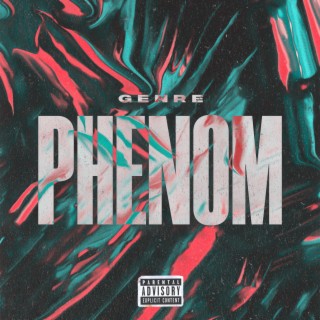Phenom lyrics | Boomplay Music