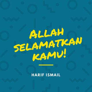 Allah Selamatkan Kamu