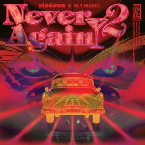 Never Again 2 ft. W. Y. Huang | Boomplay Music