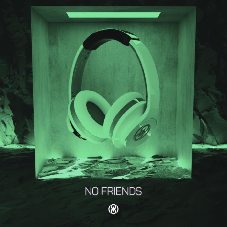 No Friends (8D Audio) | Boomplay Music