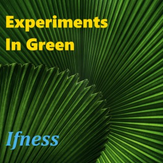 Experiments in Green (Remastered for Streaming) Lyrics by Emily Dickinson