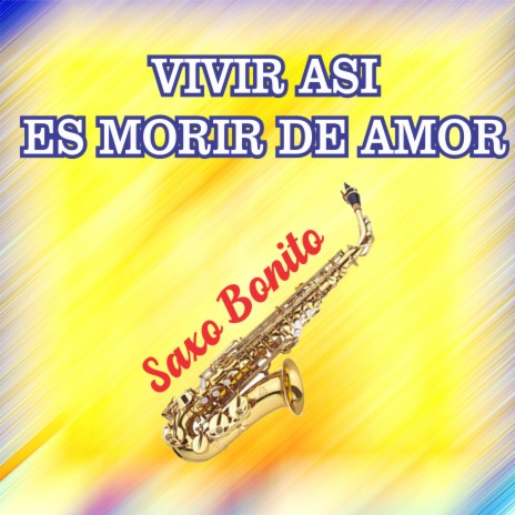 Vivir asi es morir de amor (Cover) | Boomplay Music