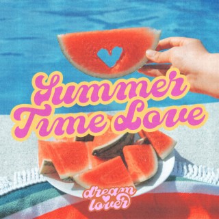 Summer Time Love