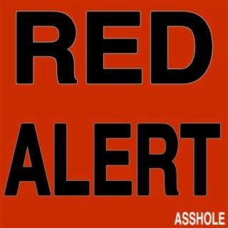 Red Alert (Asshole)