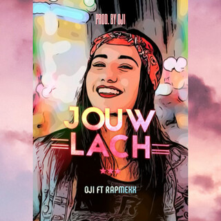 Jouw Lach (feat. RapMexx)