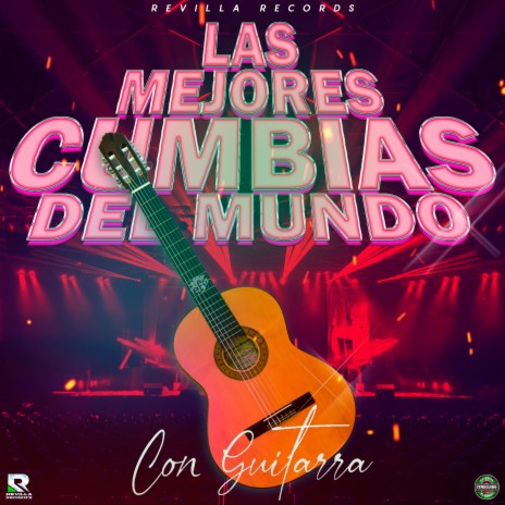 Las Mejores Cumbias del Mundo Con Guitarra | Boomplay Music