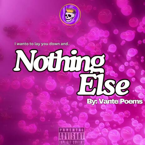 Nothing Else | Boomplay Music