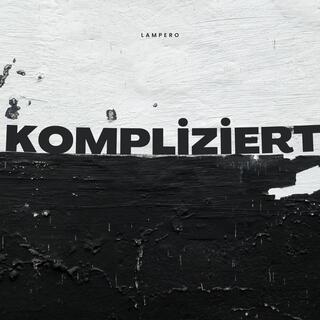 KOMPLIZIERT lyrics | Boomplay Music