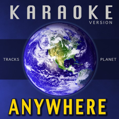 Anywhere (Karaoke Version) | Boomplay Music