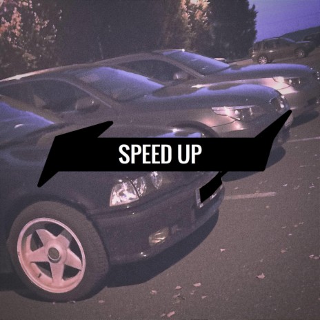 SPEED UP | Boomplay Music