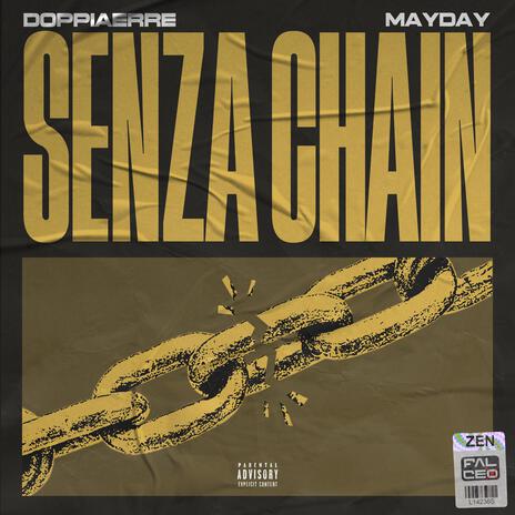 Senza Chain ft. Mayday | Boomplay Music