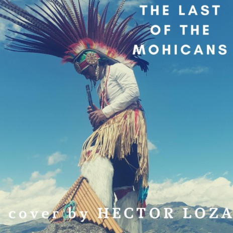 The Last of the Mohicans | Boomplay Music