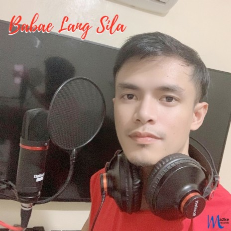 Babae Lang Sila | Boomplay Music