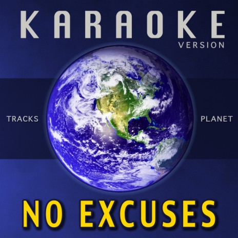 No Excuses (Karaoke Version) | Boomplay Music