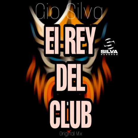 El Rey del Club (Original Tribe Mix) | Boomplay Music