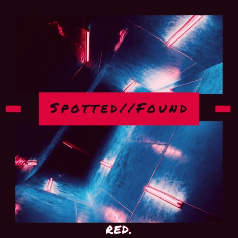 Spotted//Found | Boomplay Music