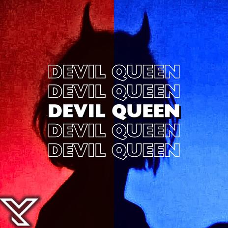 Devil Queen | Boomplay Music