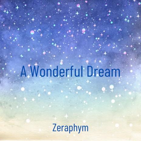 A Wonderful Dream | Boomplay Music