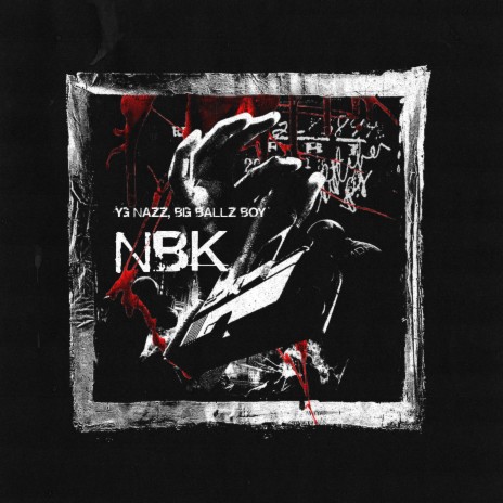 NBK (Prod. by PLUG2DOPE) ft. Big Ballz Boy | Boomplay Music