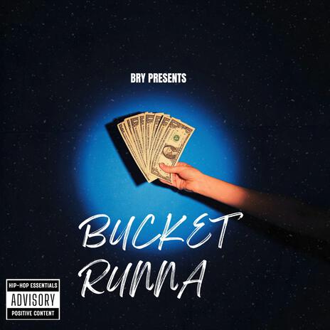 BUCKET RUNNA | Boomplay Music