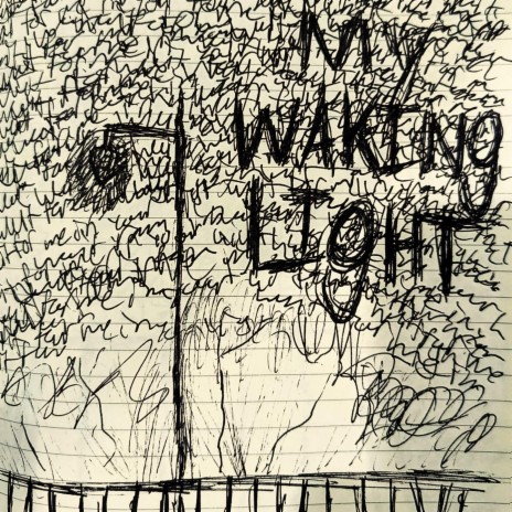 My Waking Light