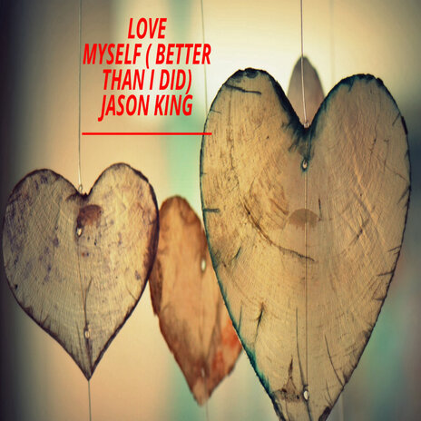 Love Myself (Much Better Than I Did) | Boomplay Music