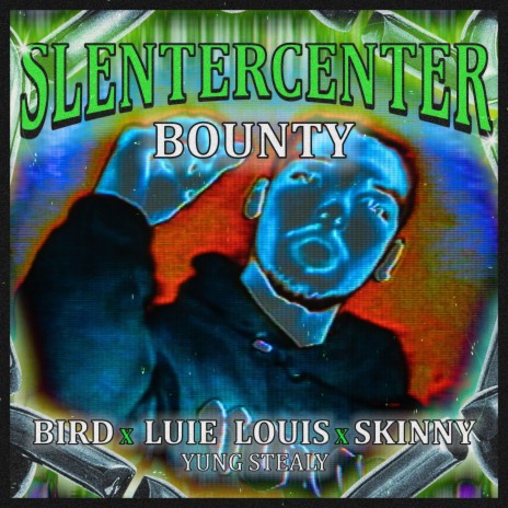 SLENTERCENTER ft. Bird, Luie Louis, Skinny & YUNGSTEALY | Boomplay Music