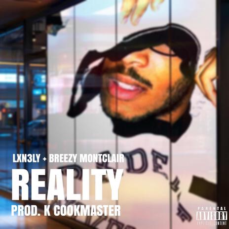 Reality ft. Breezy Montclair | Boomplay Music