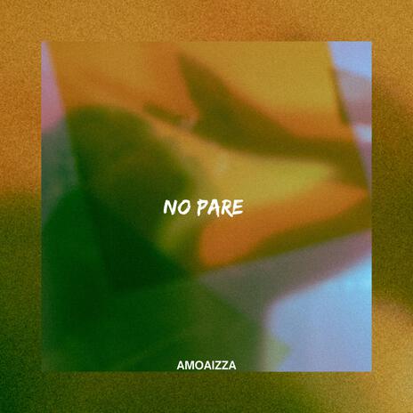 No Pare | Boomplay Music