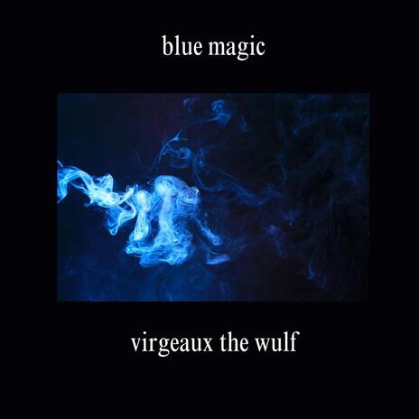 blue magic | Boomplay Music