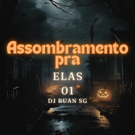 Assombramento pra elas | Boomplay Music