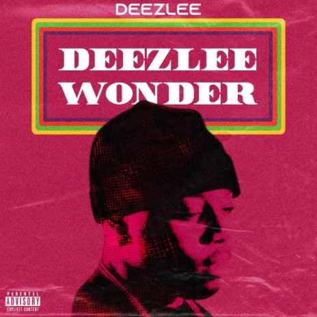 Deezlee Wonder | Boomplay Music