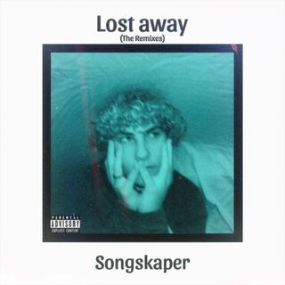 Lost away (The Remixes)