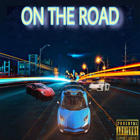 On The Road | Boomplay Music