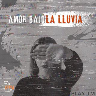 AMOR BAJO LA LLUVIA lyrics | Boomplay Music