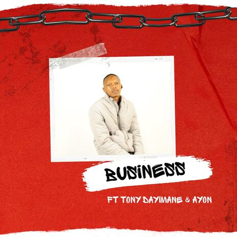 Business ft. Tony Dayimane & Ayon | Boomplay Music