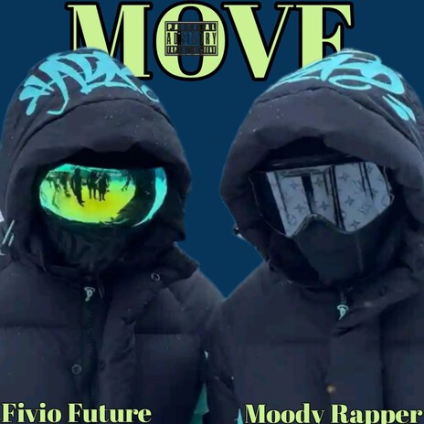 Move ft. Moody Rapper | Boomplay Music