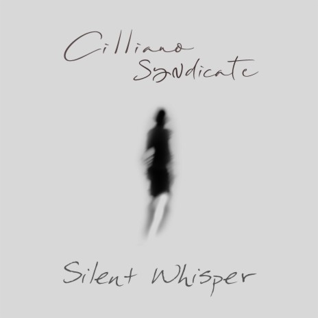 Silent Whisper | Boomplay Music