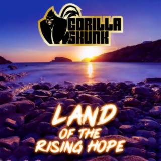 Land Of The Rising Hope