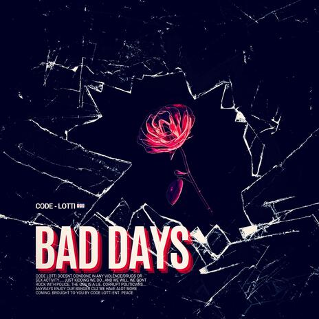 Bad Days | Boomplay Music