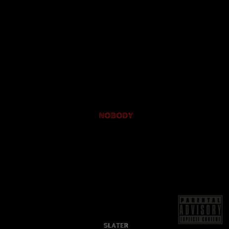 Nobody | Boomplay Music