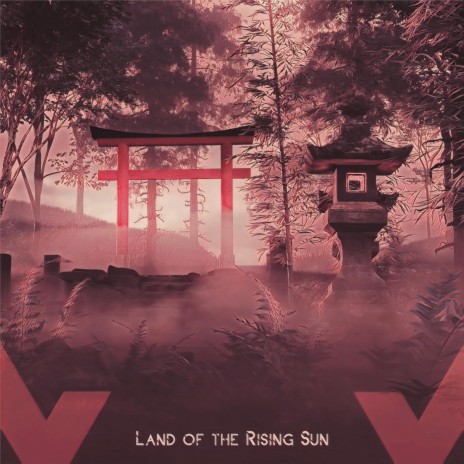 Land of the Rising Sun | Boomplay Music