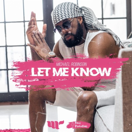 Let Me Know | Boomplay Music